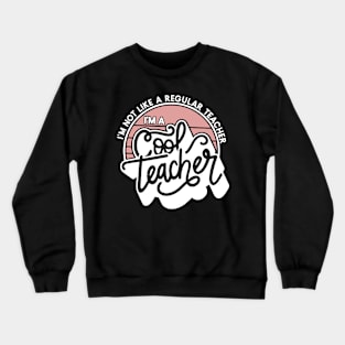 cool teacher Crewneck Sweatshirt